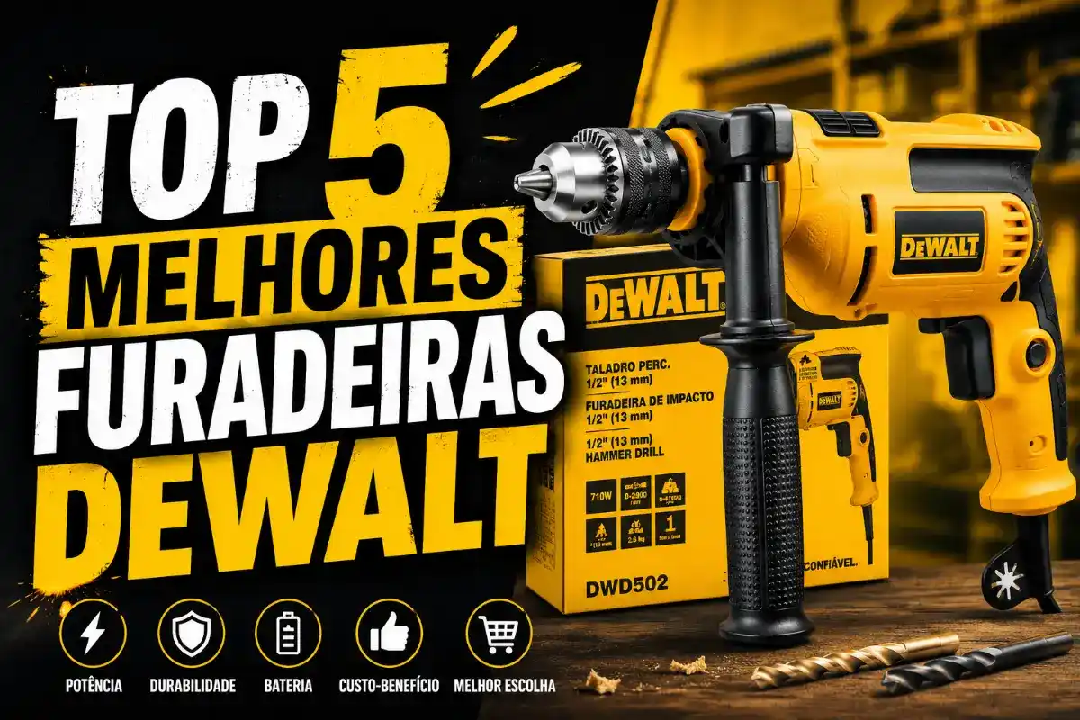 Furadeira Dewalt: Top 5 Melhores Opções para Comprar