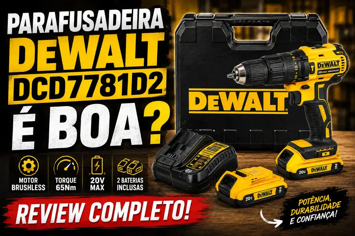 Parafusadeira DeWalt DCD7781D2 é Boa? Review Completo